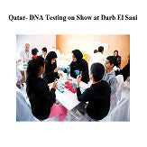 Qatar- DNA Testing on Show at Darb El Saai