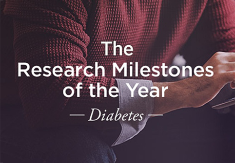 The research milestones of the year - Diabetes